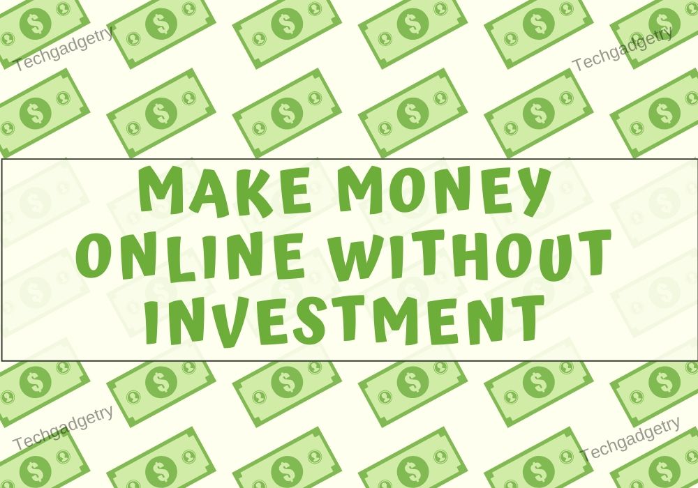 Make Money Online from home without investment