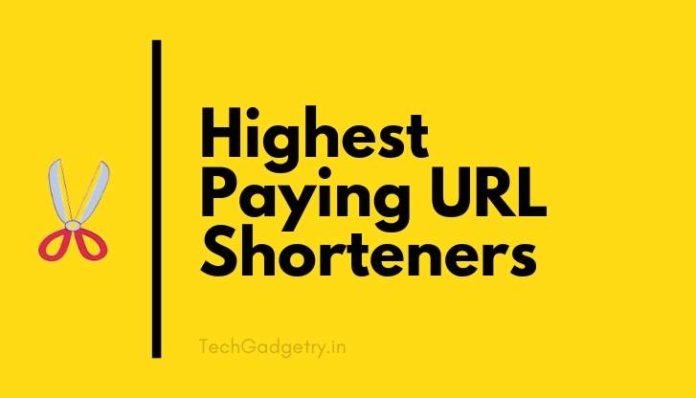 Highest Paying URL Shorteners Highest Paying URL Shorteners
