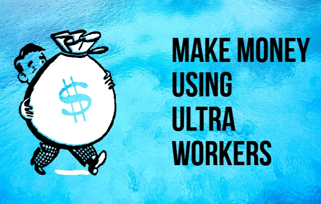 Ultra Workers make money online using Ultraworkers