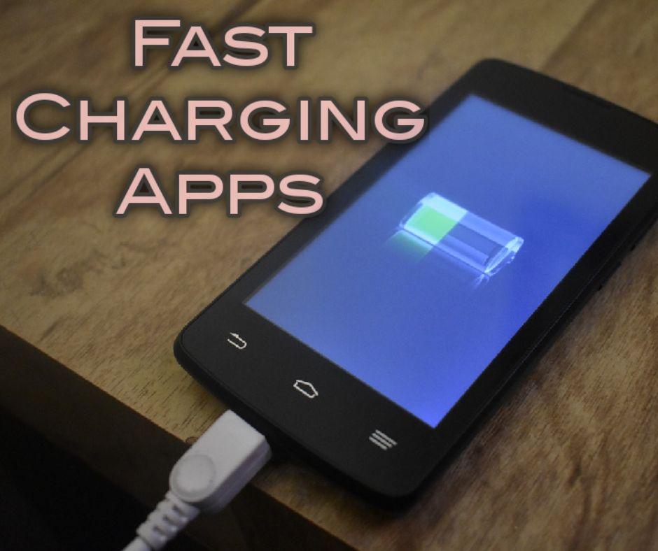 5 Super Fast Charging Apps you need to install right now!