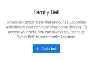 Google assistant will have Family bell feature