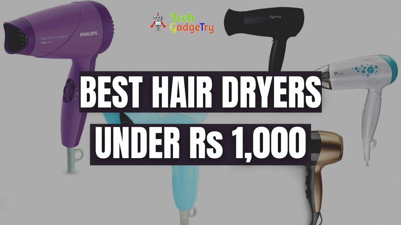 Best Hair Dryer under 1000 in India Pros n Cons Buy Guide