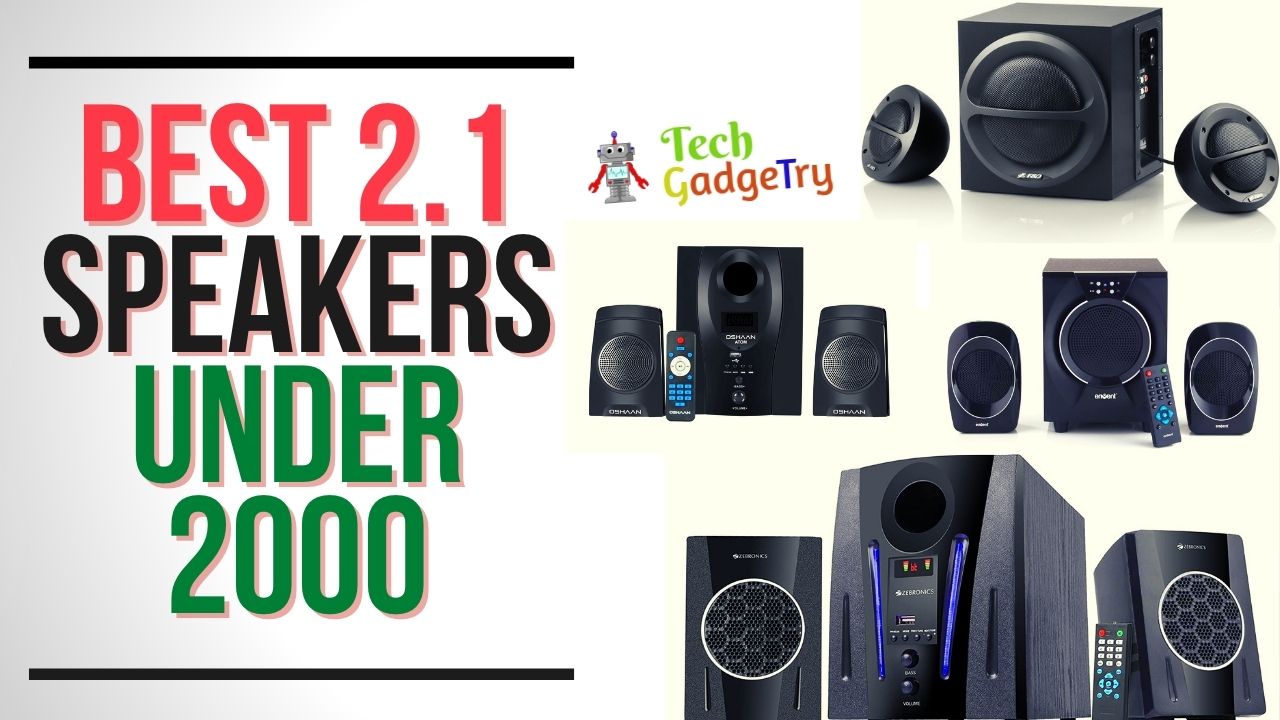 Best 2.1 Speakers Under 2000 in India Review and Comparison Specs