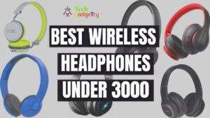 BEST WIRELESS HEADPHONES under 3000 in india